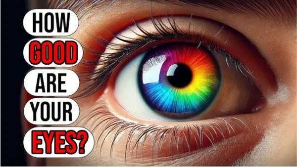 Color & Vision Test - How Good Are Your Eyes?